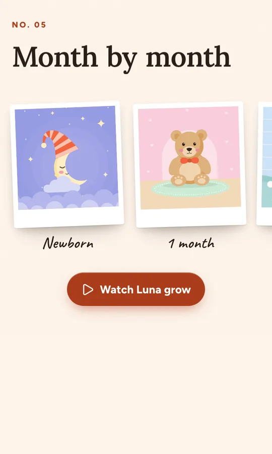 Month by month: a portrait for each month, newborn, 1 month, and a Watch Luna grow button